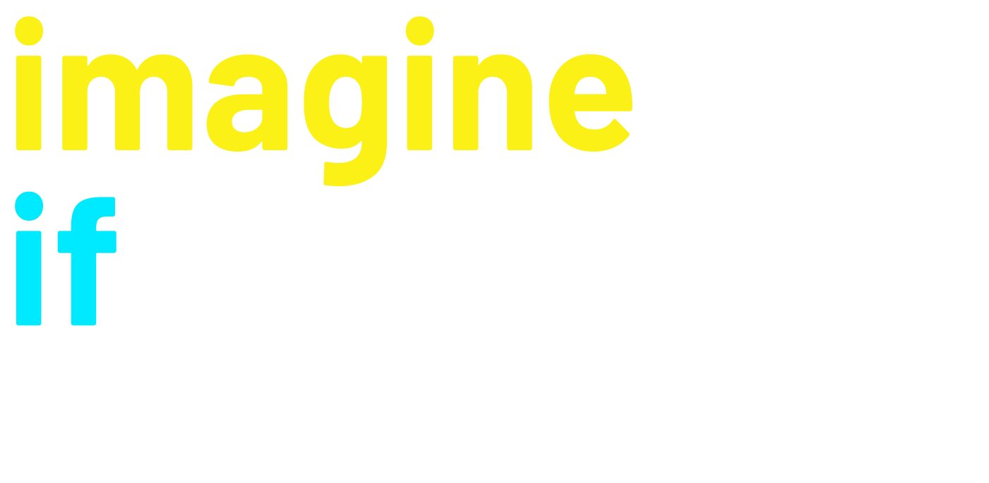 The Imagine If Logo - Text that says "imagine" above text that says "if" - all in lowercase. The logo is followed by a white line that swirls into a circle with rays of lighht coming out of it.
